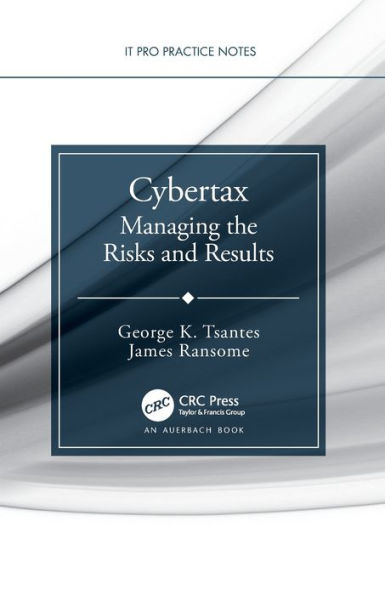 Cybertax: Managing the Risks and Results