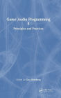 Game Audio Programming 4: Principles and Practices