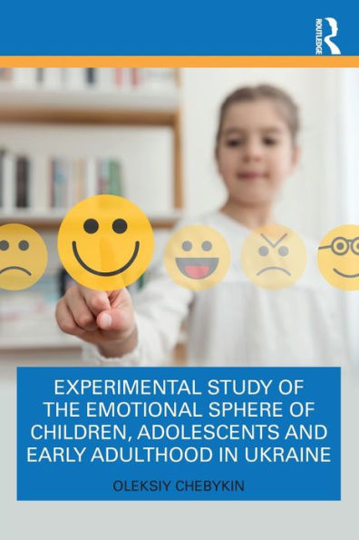 Experimental Study of the Emotional Sphere Children, Adolescents and Early Adulthood Ukraine