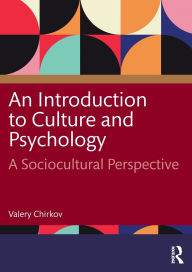 Title: An Introduction to Culture and Psychology: A Sociocultural Perspective, Author: Valery Chirkov