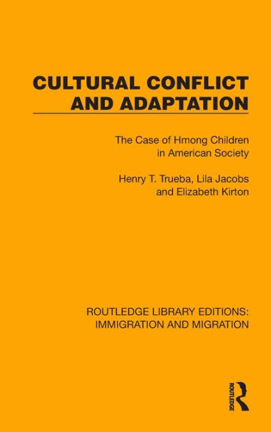 Cultural Conflict and Adaptation: The Case of Hmong Children in ...