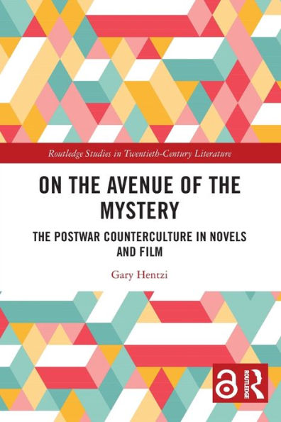 On The Avenue of Mystery: Postwar Counterculture Novels and Film