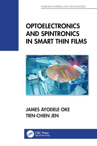 Optoelectronics and Spintronics Smart Thin Films