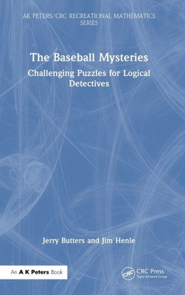 The Baseball Mysteries: Challenging Puzzles for Logical Detectives