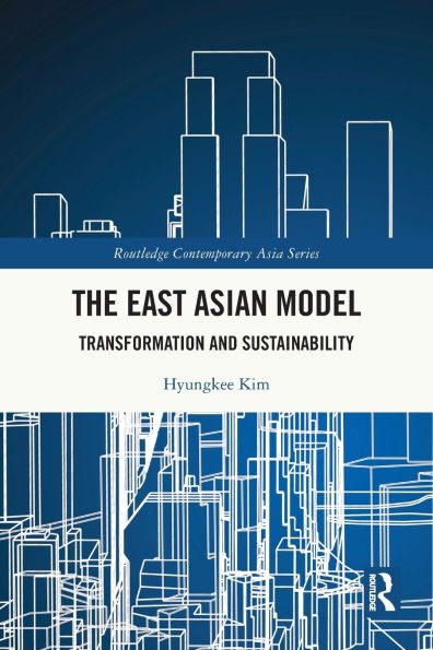 The East Asian Model: Transformation and Sustainability