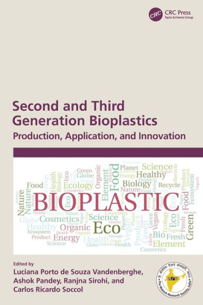 Second and Third Generation Bioplastics: Production, Application, Innovation