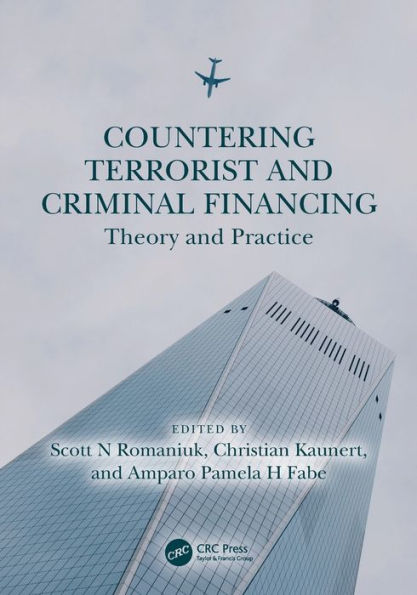 Countering Terrorist and Criminal Financing: Theory Practice