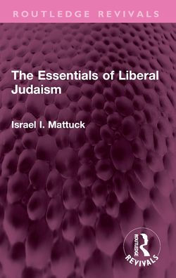 The Essentials of Liberal Judaism