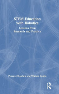 Title: STEM Education with Robotics: Lessons from Research and Practice, Author: Purvee Chauhan