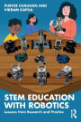 STEM Education with Robotics: Lessons from Research and Practice