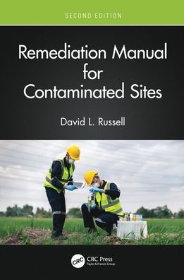 Remediation Manual for Contaminated Sites