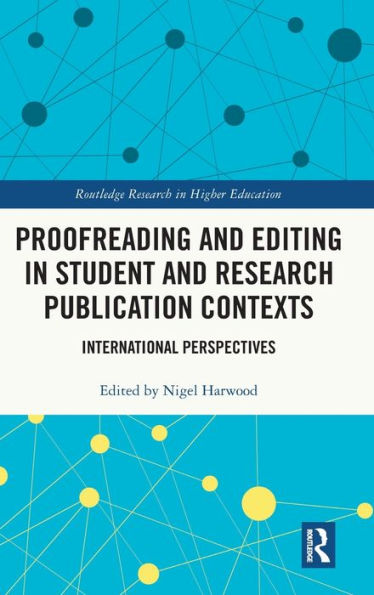 Proofreading and Editing Student Research Publication Contexts: International Perspectives
