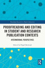 Proofreading and Editing in Student and Research Publication Contexts: International Perspectives
