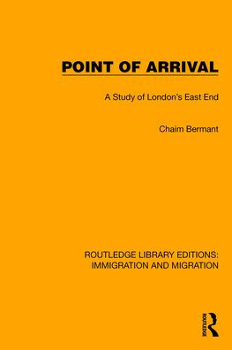 Point of Arrival: A Study London's East End