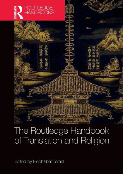 The Routledge Handbook of Translation and Religion