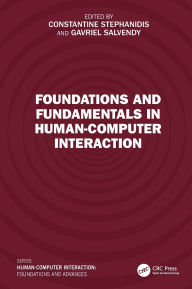 Title: Foundations and Fundamentals in Human-Computer Interaction, Author: Constantine Stephanidis