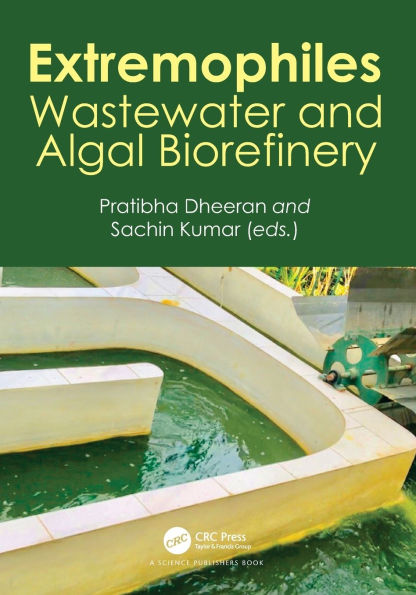 Extremophiles: Wastewater and Algal Biorefinery