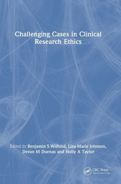 Challenging Cases Clinical Research Ethics