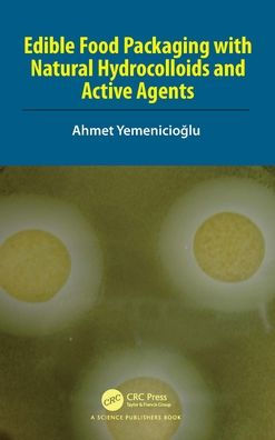 Edible Food Packaging with Natural Hydrocolloids and Active Agents