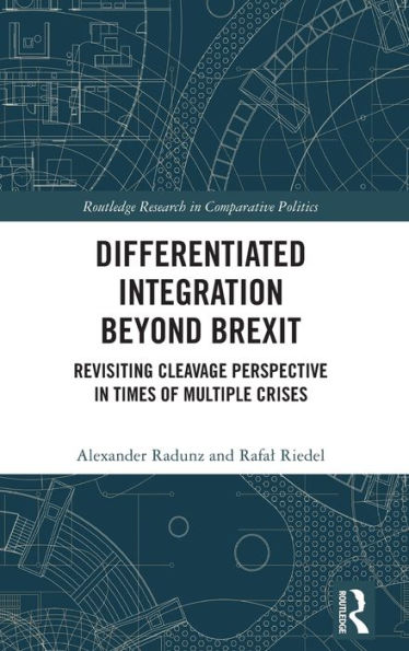 Differentiated Integration Beyond Brexit: Revisiting Cleavage Perspective Times of Multiple Crises