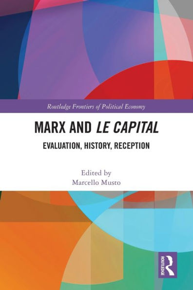 Marx and Le Capital: Evaluation, History, Reception