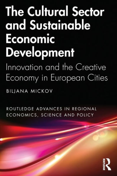 the Cultural Sector and Sustainable Economic Development: Innovation Creative Economy European Cities