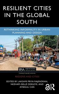 Ebook download free android Resilient Cities in the Global South: Rethinking Informality in Urban Planning and Design 9781032373775