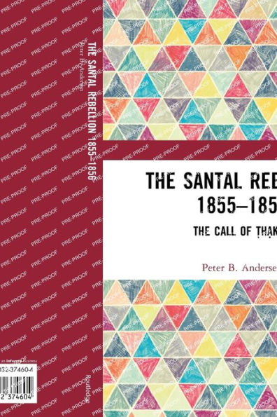 The Santal Rebellion 1855-1856: Call of Thakur