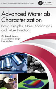Title: Advanced Materials Characterization: Basic Principles, Novel Applications, and Future Directions, Author: Ch Sateesh Kumar