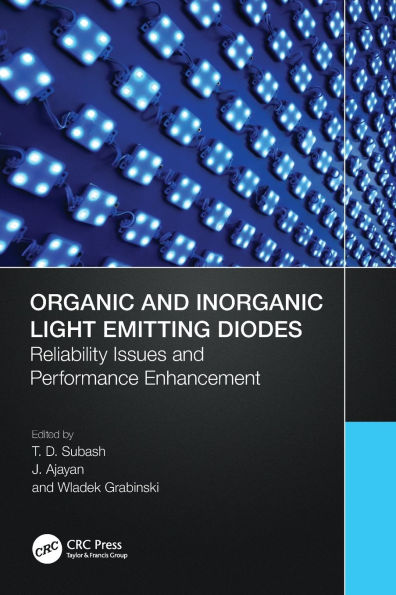 Organic and Inorganic Light Emitting Diodes: Reliability Issues Performance Enhancement