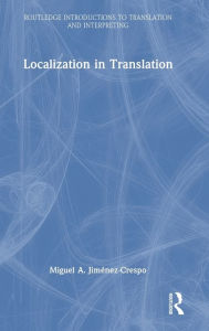 Title: Localization in Translation, Author: Miguel A. Jiménez-Crespo