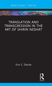 Download ebooks for mobile for free Translation and Transgression in the Art of Shirin Neshat
