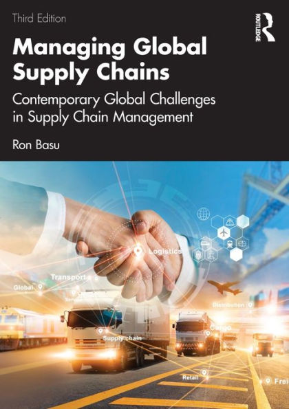 Managing Global Supply Chains: Contemporary Challenges Chain Management