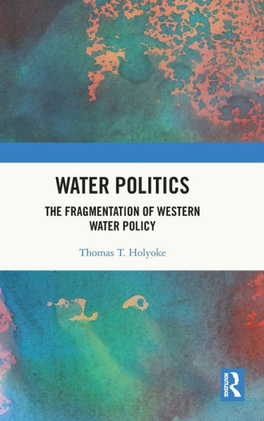 Water Politics: The Fragmentation of Western Policy