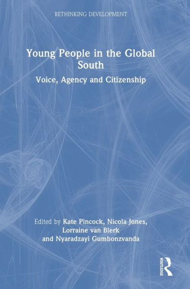 Young People the Global South: Voice, Agency and Citizenship