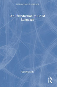 Title: An Introduction to Child Language, Author: Carolyn Letts