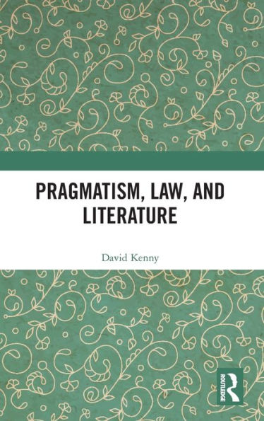 Pragmatism, Law, and Literature