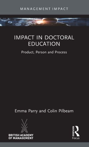 Impact Doctoral Education: Product, Person and Process