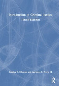 Title: Introduction to Criminal Justice, Author: Bradley D. Edwards