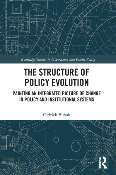 The Structure of Policy Evolution: Painting an Integrated Picture Change and Institutional Systems