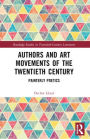 Authors and Art Movements of the Twentieth Century: Painterly Poetics