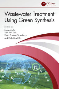 Title: Wastewater Treatment Using Green Synthesis, Author: Swapnila Roy