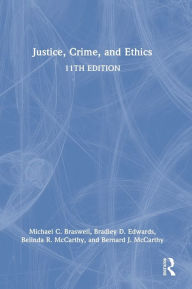 Title: Justice, Crime, and Ethics, Author: Michael C. Braswell