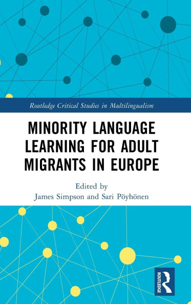 Minority Language Learning for Adult Migrants Europe