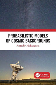 Title: Probabilistic Models of Cosmic Backgrounds, Author: Anatoliy Malyarenko