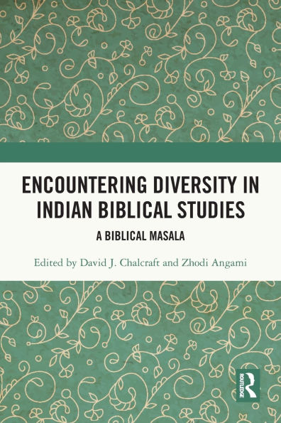 Encountering Diversity Indian Biblical Studies: A Masala