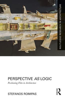 Perspective as Logic: Positioning Film Architecture