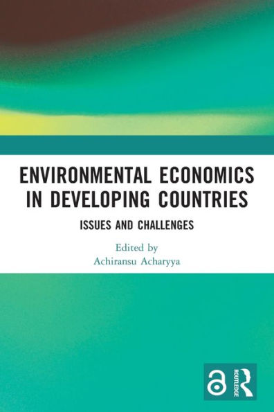 Environmental Economics Developing Countries: Issues and Challenges