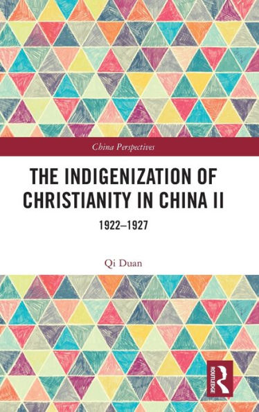 The Indigenization of Christianity China II: 1922-1927