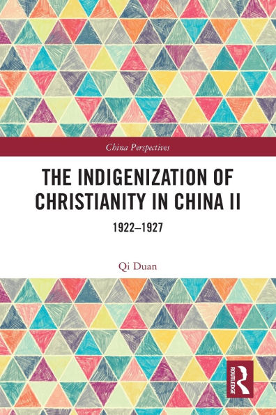 The Indigenization of Christianity China II: 1922-1927